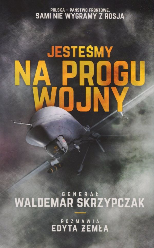 Мы на пороге войны – обложка книги генерала Вальдемара Скшипчака