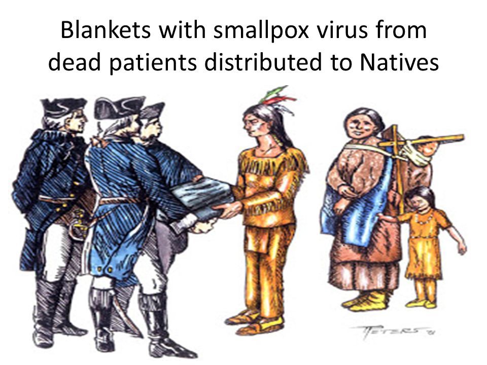 Интервенты дарят индейцам отравленные одеяла