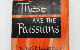 Книгу «Вот это русские!» Ричард Лаутербах написал более 80 лет назад